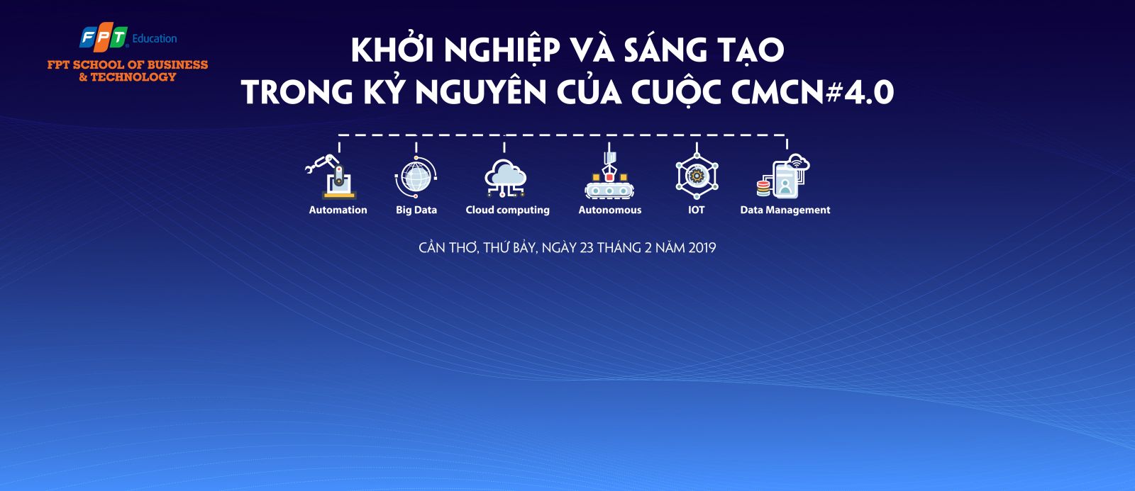 Hội thảo quản trị Cần Thơ tháng 2: Khởi nghiệp và sáng tạo trong kỷ nguyên của cuộc CMCN lần thứ tư