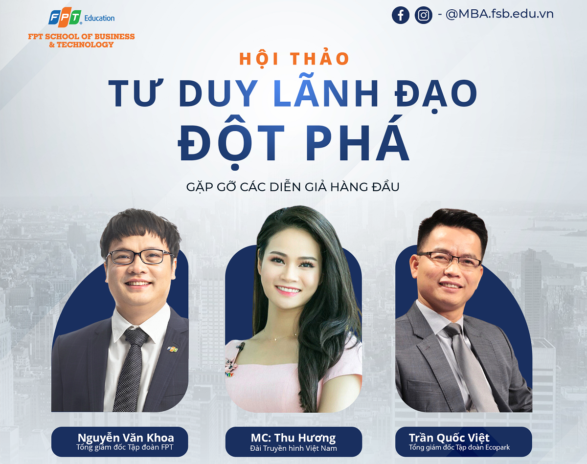 Hội thảo Tư duy lãnh đạo đột phá cùng diễn giả từ FPT & Ecopark