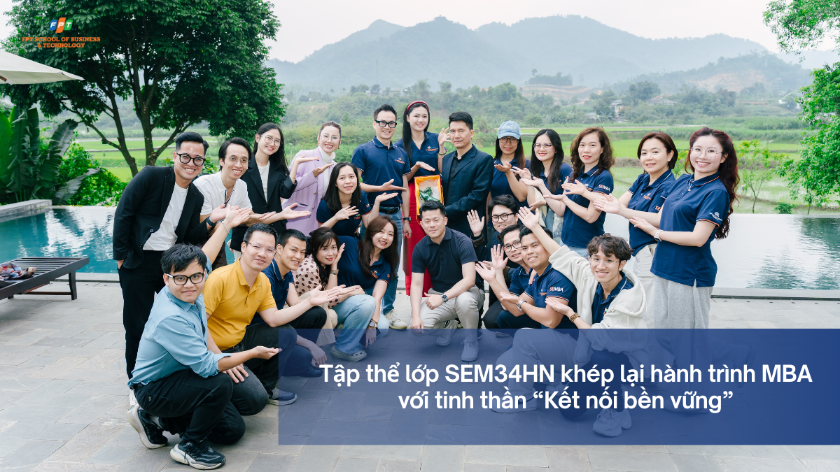 Tập thể lớp SEM34HN khép lại hành trình MBA với tinh thần “Kết nối bền vững”