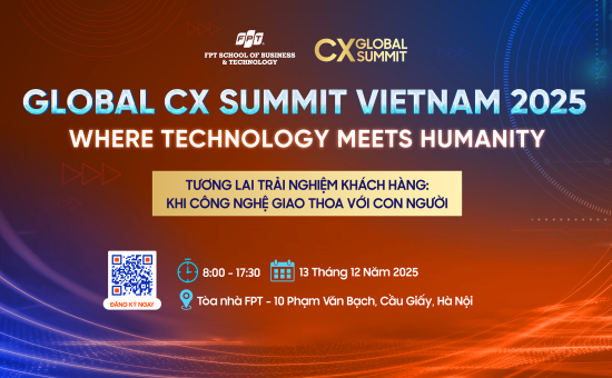 GLOBAL CX SUMMIT VIỆT NAM 2025: Trải nghiệm Khách hàng giao thoa giữa Công nghệ và Con người