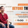 Từ người làm thuê 17 năm đến Founder khởi nghiệp: Hành trình bứt phá khỏi vùng an toàn của anh Đặng Anh Tuấn