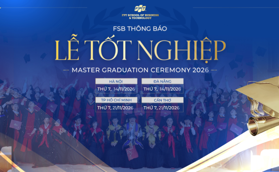 FSB thông báo kế hoạch tổ chức Lễ Tốt nghiệp Thạc sĩ 2026