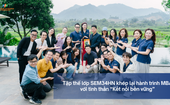 Tập thể lớp SEM34HN khép lại hành trình MBA với tinh thần “Kết nối bền vững”