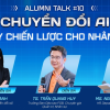 Chuyển đổi AI – Đòn bẩy chiến lược cho Nhân sự 5.0