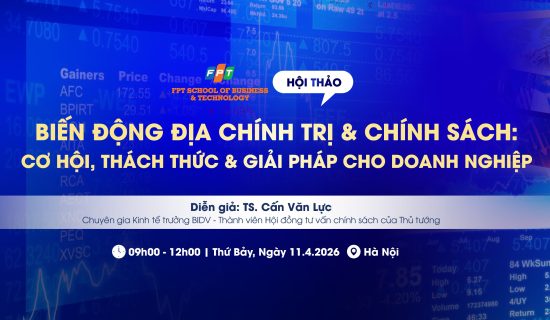 Hội thảo “Biến động địa chính trị và chính sách: Cơ hội, thách thức và giải pháp đối với doanh nghiệp” 