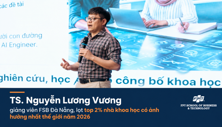 Stanford vinh danh giảng viên FSB Đà Nẵng trong Top 2% nhà khoa học có ảnh hưởng nhất thế giới năm 2026