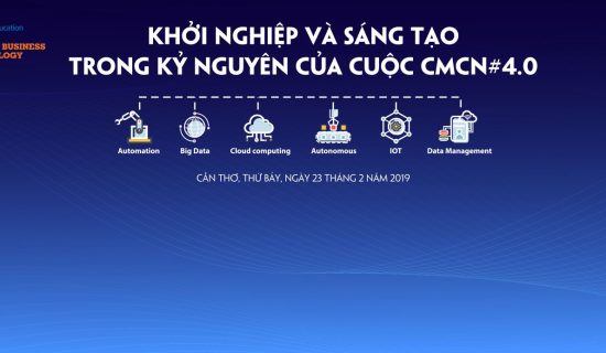 Hội thảo quản trị Cần Thơ tháng 2: Khởi nghiệp và sáng tạo trong kỷ nguyên của cuộc CMCN lần thứ tư