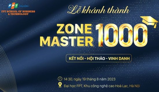 Lễ khánh thành Zone Master 1000: Vinh danh 1000 thạc sĩ đầu tiên