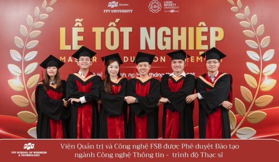 Trường Đại học FPT công bố thông tin mở Ngành Thạc sĩ Công nghệ thông tin (Mã ngành: 8480201)