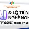 Hội thảo ‘AI và lộ trình nghề nghiệp cho IT Fresher’: Giải mã sự nghiệp cho sinh viên ngành công nghệ thông tin