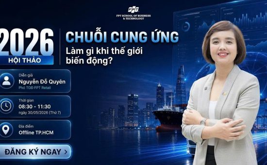 Chuỗi cung ứng 2026: Doanh nghiệp sẽ thích ứng ra sao trước biến động toàn cầu?